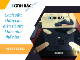Hướng dẫn Cách sửa cân điện tử sức khỏe cơ bản