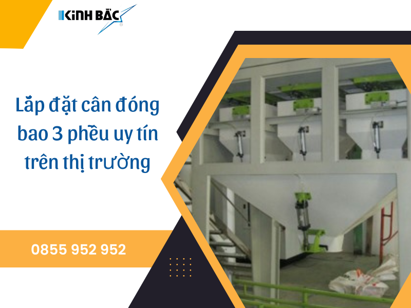 Lắp đặt cân đóng bao 3 phễu uy tín trên thị trường
