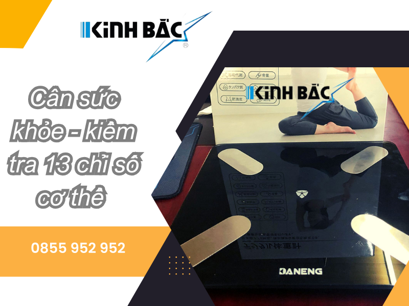 Cân điện tử sức khỏe - kiểm soát các chỉ số trong cơ thể tốt nhất
