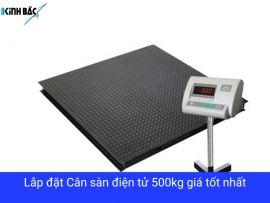 Giá Cân sàn điện tử 500kg tốt nhất thị trường