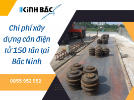 Báo giá trạm cân ô tô 150 tấn uy tín tại Bắc Ninh