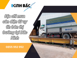 Địa chỉ mua cân điện tử ở đâu Bắc Ninh, Mua cân điện tử Kinh Bắc