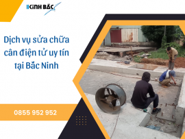 Dịch vụ sửa chữa cân điện tử uy tín tại Bắc Ninh