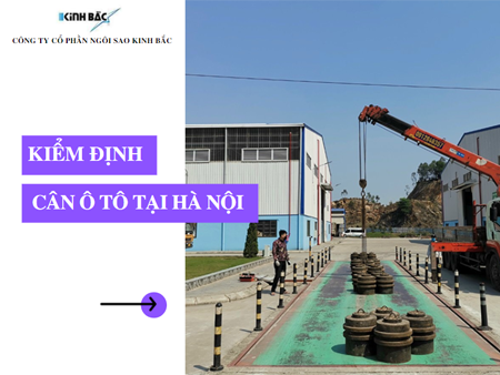 Kiểm định cân ô tô tại Hà Nội