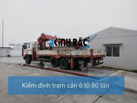 Kiểm định trạm cân ô tô 80 tấn tại Bắc Ninh