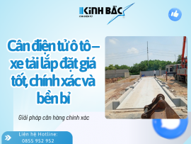 Cân điện tử ô tô – xe tải lắp đặt giá tốt, chính xác và bền bỉ
