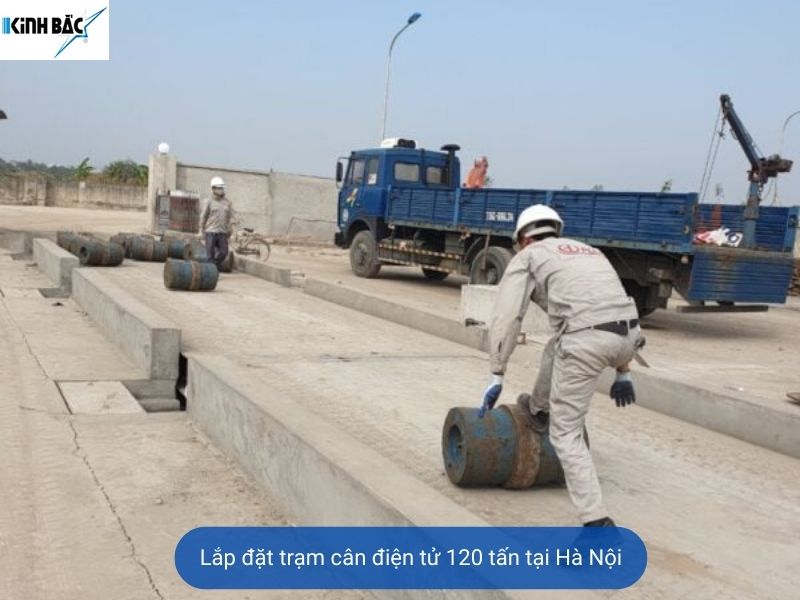 Lắp đặt trạm cân 120 tấn uy tín tại Hà Nội