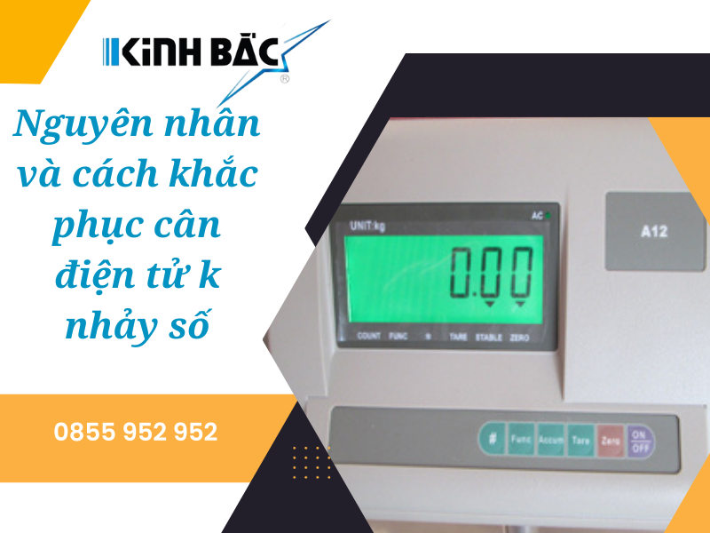 Nguyên nhân và cách khắc phục cân điện tử không nhảy số?